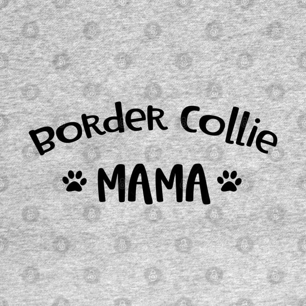 Border Collie Mama by Imp's Dog House